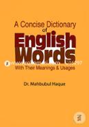 A Concise Dictionary of English Words With Their Meanings and Usages
