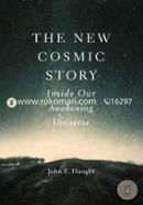The New Cosmic Story – Inside Our Awakening Universe