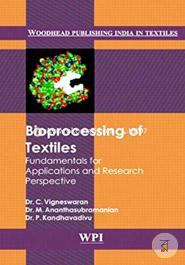 Bioprocessing of Textiles (Woodhead Publishing India in Textiles)