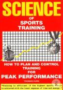 Science of Sports Training: How to Plan and Control Training for Peak Performance 