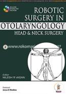 Robotic Surgery In Otolaryngology Head and Neck Surgery-With Dvd Rom