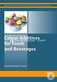 Colour Additives for Foods and Beverages (Woodhead Publishing Series in Food Science, Technology and Nutrition)