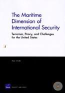 The Maritime Dimension of International Security: Terrorism, Piracy, and Challenges for the United States