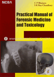 Practical Manual Of Forensic Medicine And Toxicology 