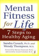 Mental Fitness for Life: 7 Steps to Healthy Aging