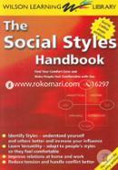 The Social Styles Handbook: Find Your Comfort Zone and Make People Feel Comfortable with You