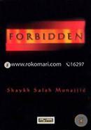 The Forbidden: Issue of Great Improtance That We Understimate 