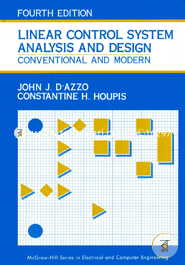 Linear Control System Analysis And Design: Conventional and Modern 