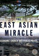 The East Asian Miracle: Economic Growth and Public Policy (World Bank Policy Research Reports) 