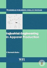 Industrial Engineering in Apparel Production (Woodhead Publishing India in Textiles)