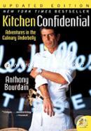 Kitchen Confidential Adventures in the Culinary Underbelly (Ecco) 