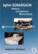 Iqlim Sonargaon History, Jurisdiction, Monuments 