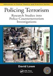 Policing Terrorism: Research Studies into Police Counterterrorism Investigations (Advances in Police Theory and Practice) image
