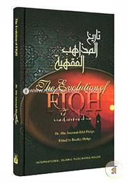The Evolution of Fiqh: Islamic Law and the Madh-Habs