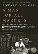 A Man For All Markets: From Las Vegas To Wall Street, How I Beat The Dealer And The Market
