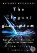 The Elegant Universe – Superstrings, Hidden Dimensions, and the Quest for the Ultimate Theory 