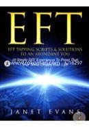 EFT: EFT Tapping Scripts and Solutions To An Abundant YOU: 10 Simple DIY Experiences To Prove That Your Mind Creates Your Life!