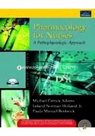 Pharmacology For Nurses : A Pathophysiological Approach
