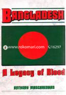 Bangladesh : A Legacy of Blood