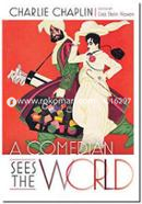 A Comedian Sees the World: Charlie Chaplin