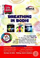 Breathing in Bodhi - the General Awareness/ Comprehension book - Life Skills/ Level 1 for Beginners
