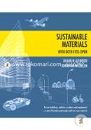 Sustainable Materials - with both eyes open: Future buildings, vehicles, products and equipment - made efficiently and made with less new material 