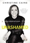 Unashamed: Drop the Baggage, Pick up Your Freedom, Fulfill Your Destiny