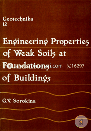 Engineering Properties of Weak Soils at Foundations of Buildings 