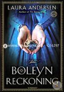 The Boleyn Reckoning: A Novel (The Boleyn Trilogy)