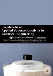 Encyclopaedia of Applied Superconductivity in Electrical Engineering (4 Volumes)