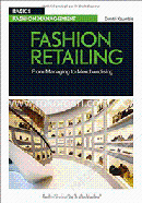 Fashion Retailing: From Managing to Merchandising (Paperback)