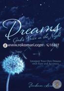 Dreams: God's Voice in the Night: Interpret Your Own Dreams With Ease and Accuracy