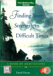 Finding Your Strength in Difficult Times: A Book of Meditations image