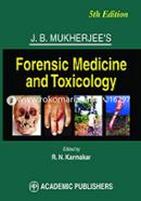 J.B. Mukherjee’s Forensic Medicine and Toxcology 5th Edition