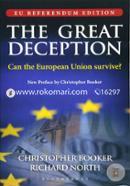 The Great Deception: Can the European Union survive?