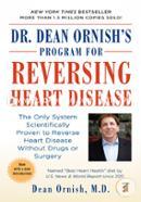 Dr. Dean Ornishs Program For Reversing Heart Disease 