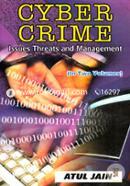 Cyber Crime: v. 2: Issues Threats and Management