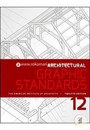 Architectural Graphic Standards (Ramsey/Sleeper Architectural Graphic Standards Series)