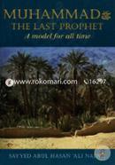 Muhammad the Last Prophet: A Model for All Time