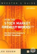 How the Stock Market Really Works: The Guerrilla Investor's Secret Handbook 