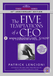 The Five Temptations Of A Ceo - A Leadership Fable