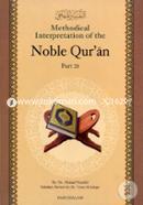 Methodical Interpretation of the Noble Quran (Part-28)