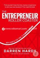 The Entrepreneur Roller Coaster: Why Now Is the Time to #Join the Ride