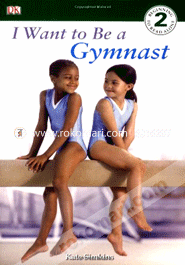 DK Readers L2: I Want to Be a Gymnast image