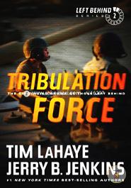 Tribulation Force : The Continuing Drama of Those Left Behind 