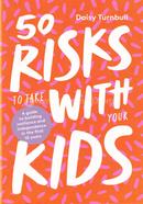 50 Risks to Take With Your Kids image