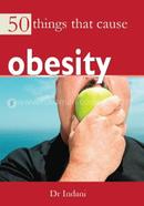 50 Things that Cause Obesity