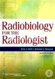Radiobiology For The Radiologist