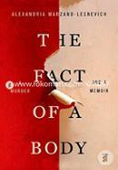 The Fact of a Body: A Murder and a Memoir