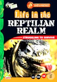 Life in the Reptilian Realm: Key stage 2 (Endangered)